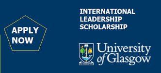 University of Glasgow International Leadership Scholarship